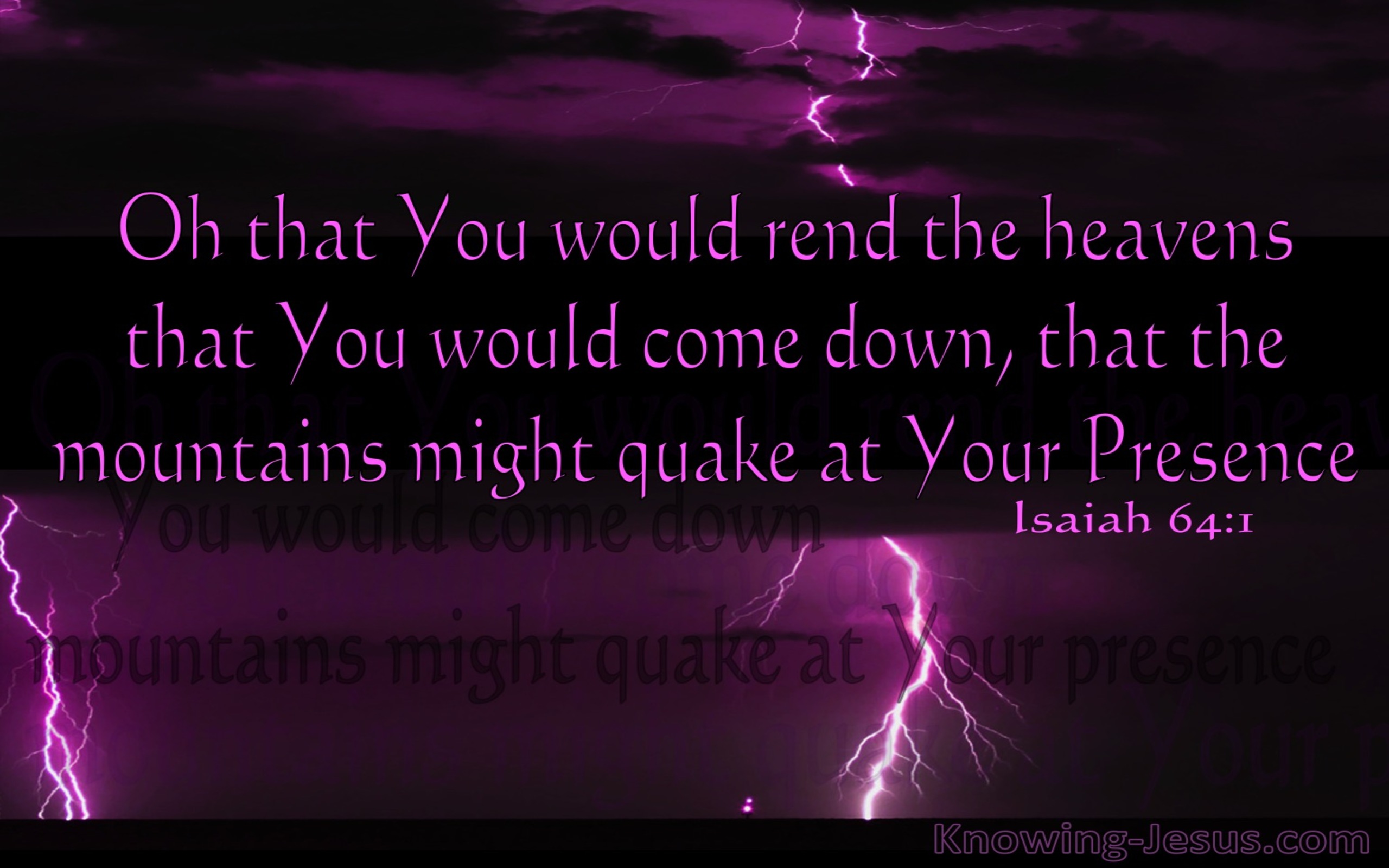 Isaiah 64:1 O That You Would Rend The Heavens (purple)